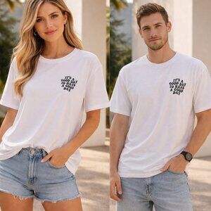 Mens Womens Its A Good Day To Have a Good Day White Short Sleeve Tee Shirt M